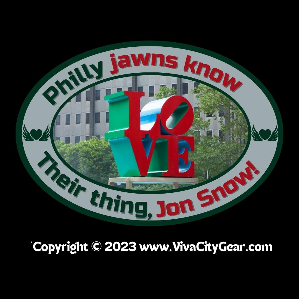 Philly "Jawns know, Jon Snow" Premium Unisex T-shirt