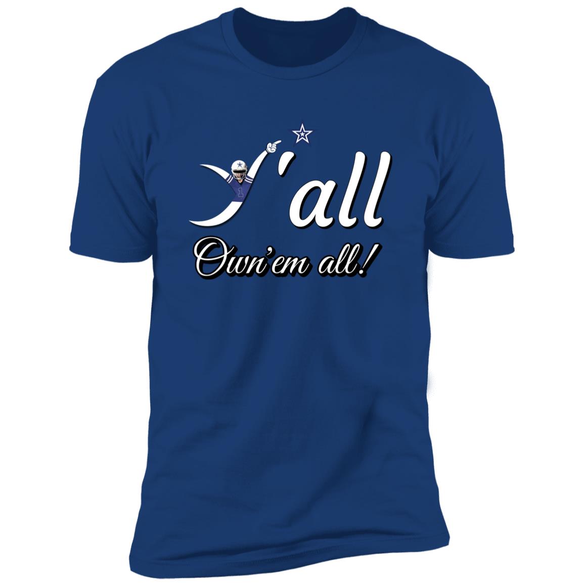 Dallas Cowboys Y'all Premium Unisex T-shirt