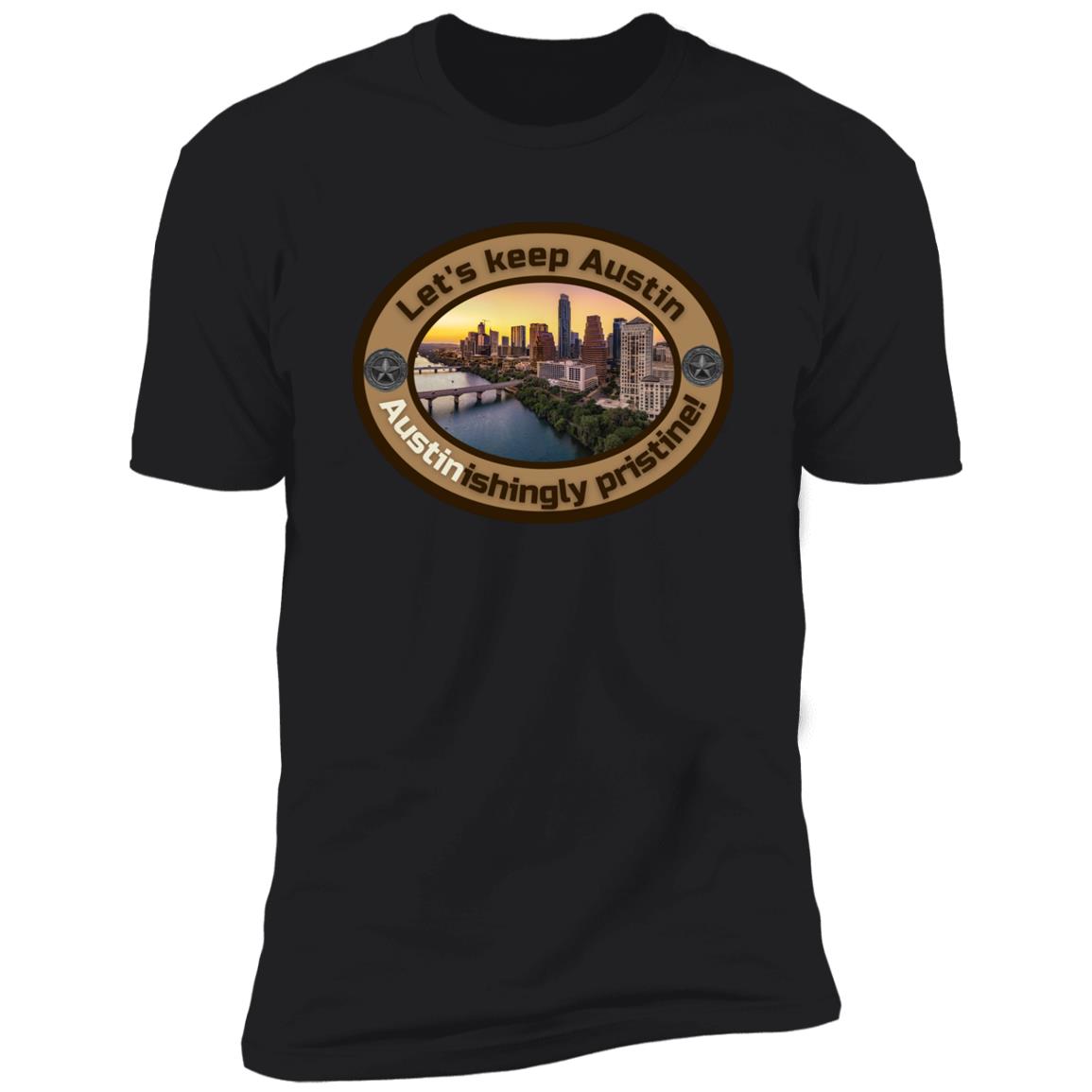 Austin-ishingly Pristine Premium Unisex T-shirt